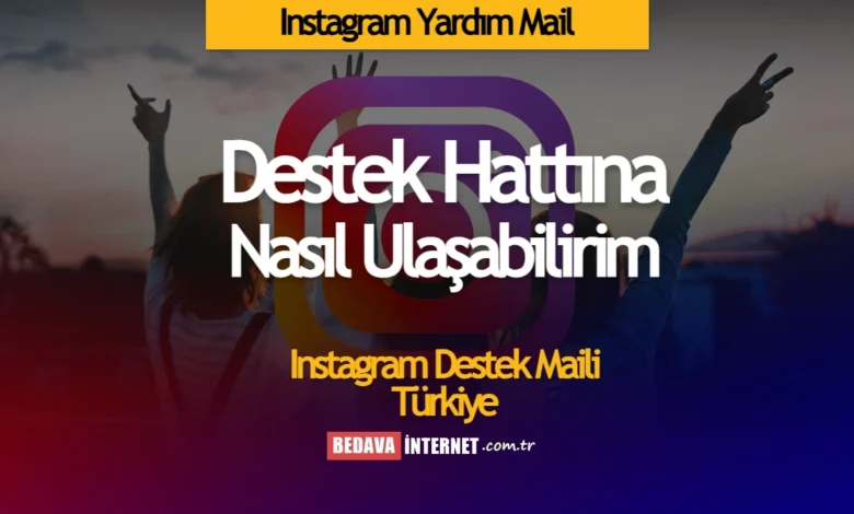 Instagram Yardım Mail