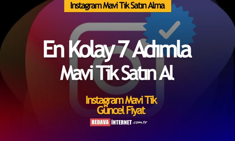Instagram mavi tik satın alma